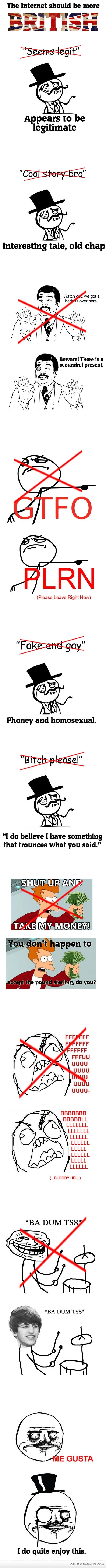 internet should be more british